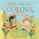 Rosalind Beardshaw, Nosy Crow, Rosalind (ILT) Nosy Crow (COR)/ Beardshaw, Rosalind Beardshaw - Walk and See Colors