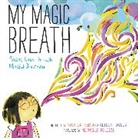 Nick Ortner, Nick/ Taylor Ortner, Alison Taylor, Nick Ortner, Michelle Polizzi - My Magic Breath