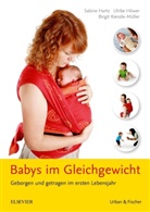 Sabin Hartz, Sabine Hartz, Ulrik Höwer, Ulrike Höwer, Birgit Kienzle-Müller - Babys im Gleichgewicht