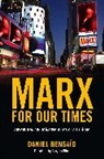 Daniel Bensaid, Daniel Bensaïd, Gregory Elliott - Marx for Our Times