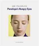 Abe Frajndlich - Penelope's Hungry Eyes