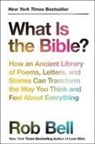 Rob Bell - What Is the Bible?