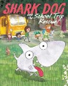 Ged Adamson, Ged/ Adamson Adamson, Adamson Ged, Ged Adamson - Shark Dog and the School Trip Rescue!