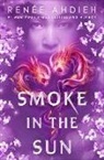 Renee Ahdieh, Renée Ahdieh - Smoke in the Sun