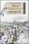 J. Clarke, H. Hexley - Per un matrimonio molto speciale