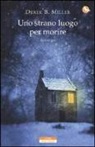 Derek B. Miller - Uno strano luogo per morire