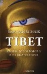 Sam Van Schaik - Tibet. Storia di un popolo e di una nazione