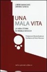 Libero Mancuso, Saverio Senese - Una mala vita. La vera storia di Angelo Moccia