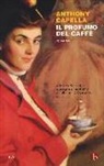Anthony Capella - Il profumo del caffè