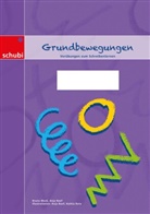 Bruno Mock, Anj Naef, Anja Naef, Anja Naef, Kathia Rota - Grundbewegungen
