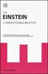 Albert Einstein - Il significato della relatività