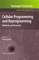 Shen Ding, Sheng Ding - Cellular Programming and Reprogramming