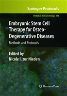 Nicol I Nieden, Nicole I Nieden, Nicole I. Nieden, Nicole I. Zur Nieden - Embryonic Stem Cell Therapy for Osteo-Degenerative Diseases