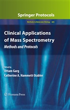 A Hammett-Stabler, A Hammett-Stabler, Utta Garg, Uttam Garg, Catherine A. Hammett-Stabler - Clinical Applications of Mass Spectrometry