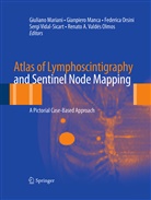 Renato A Valdés Olmos et al, Gianpier Manca, Gianpiero Manca, Giuliano Mariani, Renato A. Valdés Olmos, Federica Orsini... - Atlas of Lymphoscintigraphy and Sentinel Node Mapping