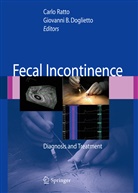 B Doglietto, B Doglietto, Giovanni B. Doglietto, Carl Ratto, Carlo Ratto - Fecal Incontinence