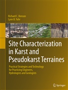 Richard Benson, Richard C Benson, Richard C. Benson, Lynn B Yuhr, Lynn B. Yuhr - Site Characterization in Karst and Pseudokarst Terraines