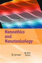 Philippe Houdy, Marce Lahmani, Marcel Lahmani, Francelyne Marano - Nanoethics and Nanotoxicology