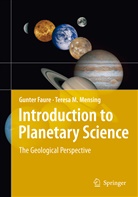 Gunte Faure, Gunter Faure, Teresa M Mensing, Teresa M. Mensing - Introduction to Planetary Science