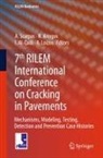 Loizos A., I. Al-Qadi, Imad L. Al-Qadi, I Al-Qadi et al, Niki Kringos, Andreas Loizos... - 7th RILEM International Conference on Cracking in Pavements