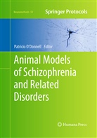 Patrici O'Donnell, Patricio O'Donnell - Animal Models of Schizophrenia and Related Disorders