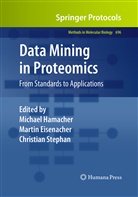 Marti Eisenacher, Martin Eisenacher, Michael Hamacher, Christian Stephan - Data Mining in Proteomics
