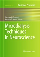Giusepp Di Giovanni, Giuseppe Di Giovanni, Di Matteo, Di Matteo, Vincenzo Di Matteo, Giuseppe di Giovanni... - Microdialysis Techniques in Neuroscience