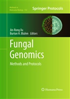 Burton H. Bluhm, H Bluhm, H Bluhm, Jin-Ron Xu, Jin-Rong Xu - Fungal Genomics