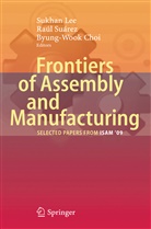 Byung Wook Choi, Byung-Wook Choi, Raúl Suárez Feijóo, Sukhan Lee, Raú Suárez, Raúl Suárez... - Frontiers of Assembly and Manufacturing