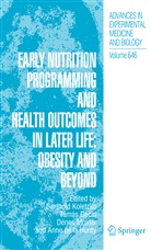 Tamá Decsi, Tamás Decsi, Anne Hunty, Anne de la Hunty, Berthold Koletzko, Dées Molnár... - Early Nutrition Programming and Health Outcomes in Later Life: Obesity and beyond