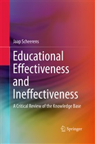 Jaap Scheerens - Educational Effectiveness and Ineffectiveness
