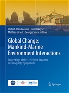 Hubert-Jean Ceccaldi, Iva Dekeyser, Ivan Dekeyser, Mathias Girault, Mathias Girault et al, Georges Stora - Global Change: Mankind-Marine Environment Interactions