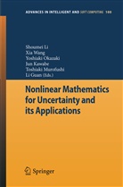 Li Guan, Jun Kawabe, Shoumei Li, Toshiaki Murofushi, Yoshiaki Okazaki, Yoshiaki Okazaki et al... - Nonlinear Mathematics for Uncertainty and its Applications