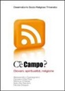 Osservatorio Socio-Religioso Del Triveneto - «C'è campo?». Giovani, spiritualità, religione