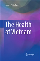Anna G Shillabeer, Anna G. Shillabeer - The Health of Vietnam