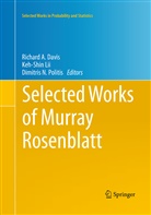 Richard A. Davis, Keh-Shi Lii, Keh-Shin Lii, Dimitris N Politis, Dimitris N. Politis - Selected Works of Murray Rosenblatt
