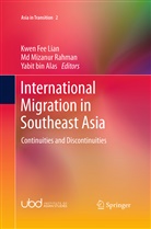 Yabit bin Alas, Yabit bin Alas, Kwen Fee Lian, M Mizanur Rahman, Md Mizanur Rahman, Md Mizanur Rahman - International Migration in Southeast Asia