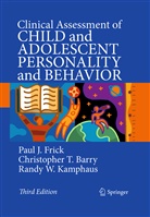 Christopher Barry, Christopher T Barry, Christopher T. Barry, Paul Frick, Paul J Frick, Paul J. Frick... - Clinical Assessment of Child and Adolescent Personality and Behavior