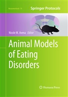 Nicole M. Avena, Nicol M Avena, Nicole M Avena - Animal Models of Eating Disorders