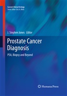 J. Stephen Jones, Stephen Jones, J Stephen Jones - Prostate Cancer Diagnosis