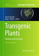 C Wetten, C Wetten, Jim M. Dunwell, Ji M Dunwell, Jim M Dunwell, Andy C Wetten... - Transgenic Plants