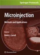 David J. Carroll, Davi J Carroll, David J Carroll - Microinjection