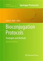 Sonny S. Mark, Sonn S Mark, Sonny S Mark - Bioconjugation Protocols