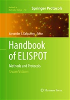 Alexande E Kalyuzhny, Alexander E Kalyuzhny, Alexander E. Kalyuzhny - Handbook of ELISPOT