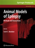 Scott C. Baraban, Scot C Baraban, Scott C Baraban - Animal Models of Epilepsy