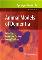 Debby van Dam, Peter Paul De Deyn, Peter Paul de Deyn, Pete Paul De Deyn, Peter Paul De Deyn, Van Dam... - Animal Models of Dementia
