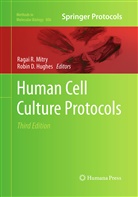 D Hughes, D Hughes, Robin D. Hughes, Ragai R. Mitry, Raga R Mitry, Ragai R Mitry - Human Cell Culture Protocols