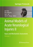 Zao C Xu et al, Jun Chen, Xiao-Min Xu, Xiao-Ming Xu, Zao C. Xu, John H. Zhang - Animal Models of Acute Neurological Injuries II