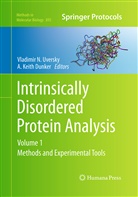 A. Keith Dunker, Keith Dunker, Keith Dunker, Vladimi N Uversky, Vladimir N Uversky, Vladimir N. Uversky - Intrinsically Disordered Protein Analysis