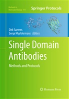 Muyldermans, Muyldermans, Serge Muyldermans, Dir Saerens, Dirk Saerens - Single Domain Antibodies